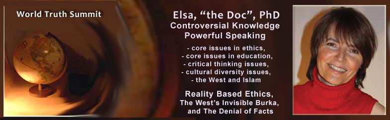 Elsa, PhD. Youtube videos on controversial knowledge, cultural diversity issues, universal ethics and education.